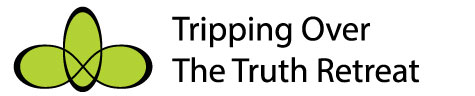 Tripping Over the Truth Retreat